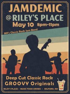 Jamdemic at Riley's Place in Milford NH MAY 10th 2025