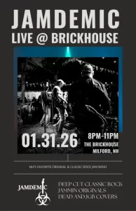 Jamdemic at the Brickhouse in Milford NH Jan 31, 2026